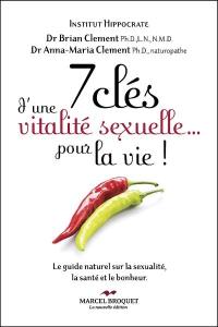 7 clés d'une vitalité sexuelle... pour la vie !