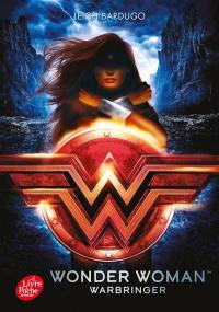 Wonder Woman : Warbringer