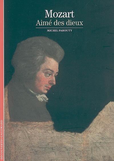 Mozart, aimé des dieux