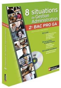 8 situations de gestion administration : 2de bac pro GA