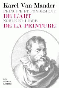 Principe et fondement de l'art noble et libre de la peinture