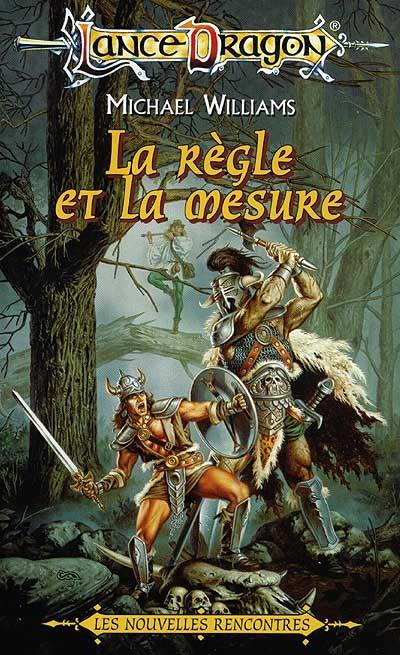 Le retour des rencontres. Vol. 1. La règle et la mesure