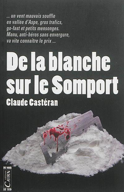 De la blanche sur le Somport