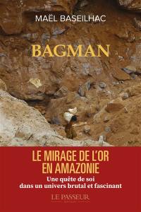 Bagman : le mirage de l'or