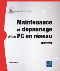 Maintenance et dépannage d'un PC en réseau