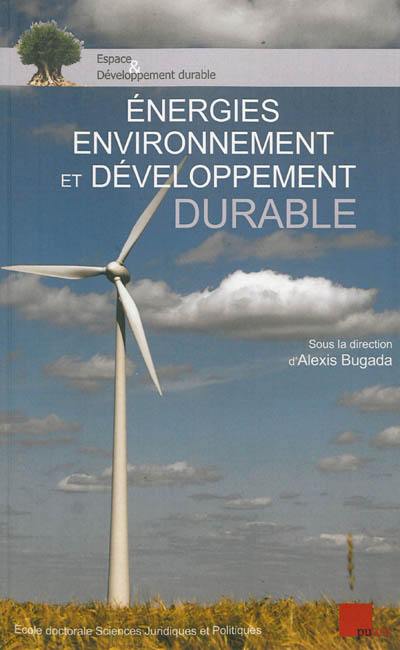 Energies, environnement et développement durable