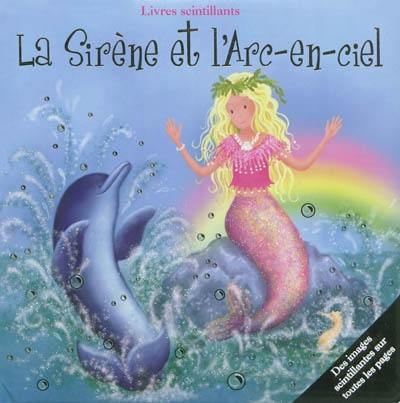 La sirène et l'arc-en-ciel