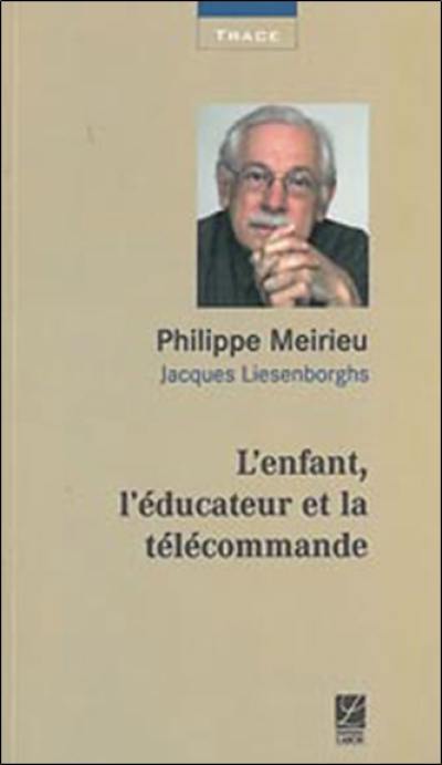 L'enfant, l'éducateur et la télécommande