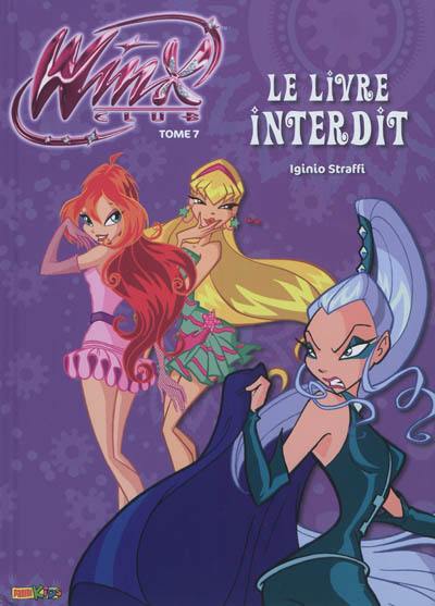 Winx club. Vol. 7. Le livre interdit