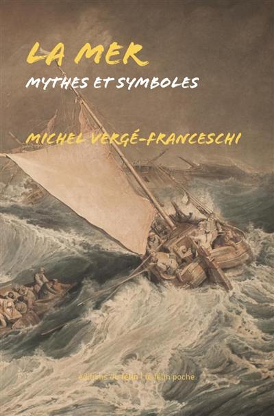 La mer : mythes et symboles