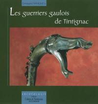 Les guerriers gaulois de Tintignac