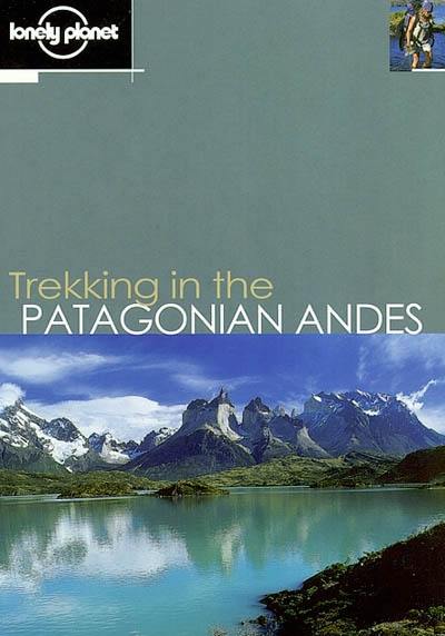 Trekking in the Patagonian Andes