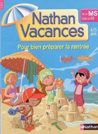 Nathan vacances, de la MS vers la GS : 4-5 ans : pour bien préparer la rentrée