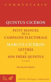 Petit manuel de la campagne électorale. Lettres à son frère Quintus, I, 1 et 2