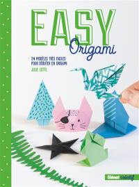 Easy origami : 24 modèles très faciles pour débuter en origami