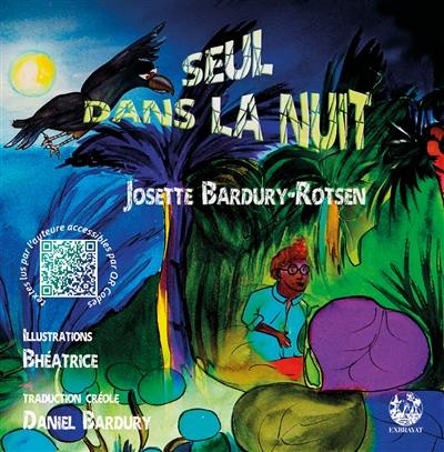 Seul dans la nuit. Li yonn an lannuitt la