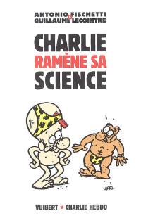 Charlie ramène sa science