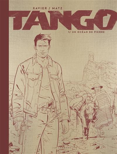 Tango. Vol. 1. Un océan de pierre