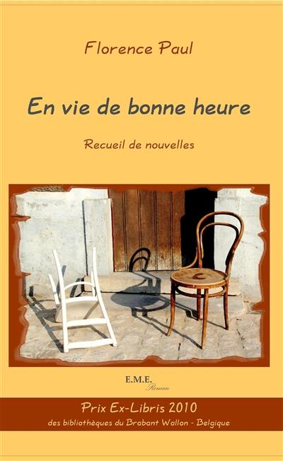 En vie de bonne heure : recueil de nouvelles