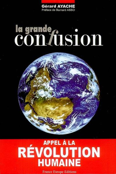 La grande confusion : essai