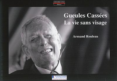 Gueules cassées : la vie sans visage