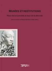 Musées et restitutions : place de la Concorde et lieux de la discorde