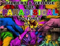 Gilbert & George Paradisical Pictures (Limited Edition)