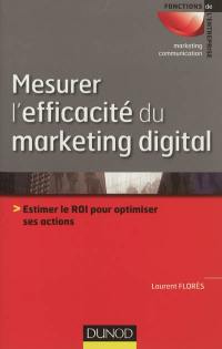 Mesurer l'efficacité du marketing digital : estimer le ROI pour optimiser ses actions