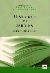 Histoires de jardins : lieux et imaginaire