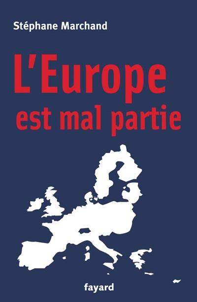 L'Europe est mal partie