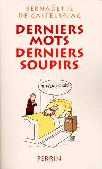 Derniers mots, derniers soupirs