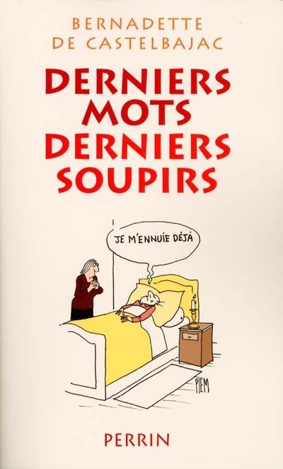 Derniers mots, derniers soupirs