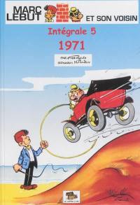 Marc Lebut et son voisin : intégrale. Vol. 5. 1971