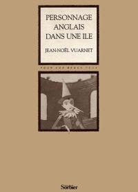 Personnage anglais dans une île. Senex puerilis