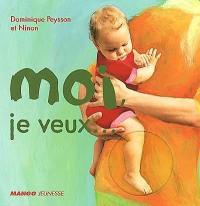 Moi, je veux...