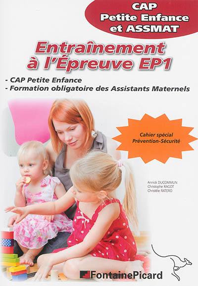 Entraînement à l'épreuve EP1 : CAP petite enfance et ASSMAT