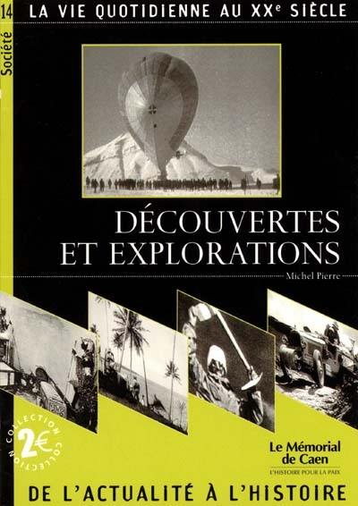 Découvertes et explorations : la vie quotidienne au XXe siècle