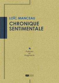 Chronique sentimentale : poèmes et fragments