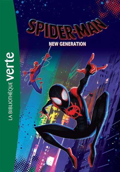 Spider-Man : new generation : le roman du film