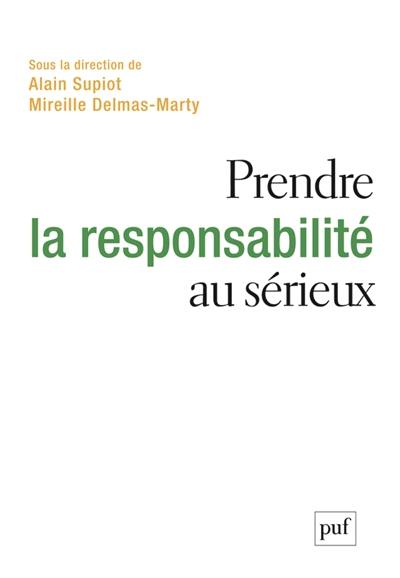 Prendre la responsabilité au sérieux