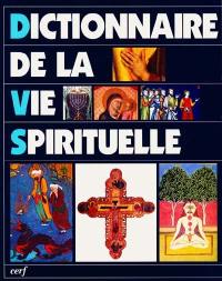 Dictionnaire de la vie spirituelle