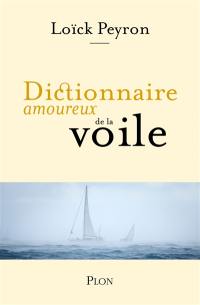 Dictionnaire amoureux de la voile