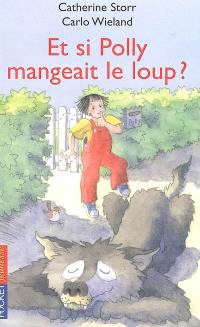 Et si Polly mangeait le loup ?