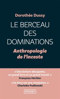 Le berceau des dominations : anthropologie de l'inceste