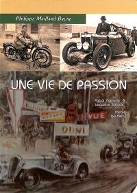 Philippe Maillard Brune : une vie de passion