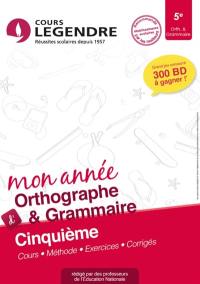 Mon année d'orthographe & grammaire 5e : cours, méthode, exercices, corrigés