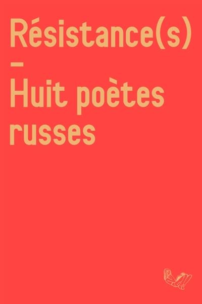 Résistance(s) : huit poètes russes