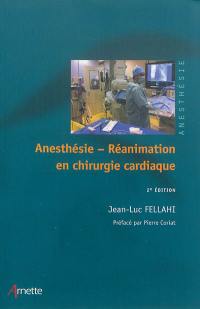 Anesthésie réanimation en chirurgie cardiaque