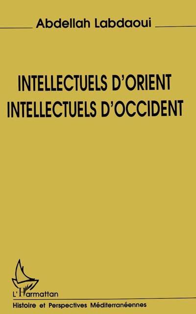 Intellectuels d'Orient, intellectuels d'Occident