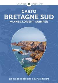 Bretagne Sud : Vannes, Lorient, Quimper